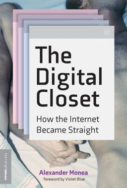 Digital Closet How the Internet Became Straight  9780262545952 Front Cover