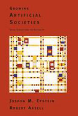 Growing Artificial Societies Social Science from the Bottom Up  9780262550253 Front Cover
