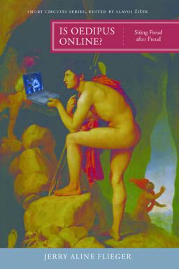 Is Oedipus Online? Siting Freud after Freud  9780262562072 Front Cover
