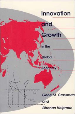 Innovation and Growth in the Global Economy Innovation and Growth in the Global Economy