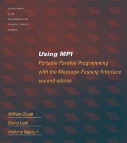 Using MPI Portable Parallel Programming with the Message Passing Interface 2nd 9780262571326 Front Cover