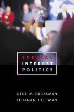 Special Interest Politics Special Interest Politics