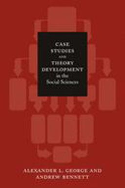 Case Studies and Theory Development in the Social Sciences  9780262572224 Front Cover