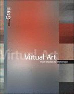Virtual Art From Illusion to Immersion  9780262572231 Front Cover