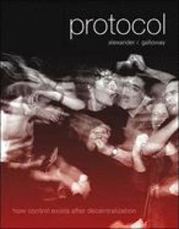 Protocol How Control Exists after Decentralization  9780262572330 Front Cover