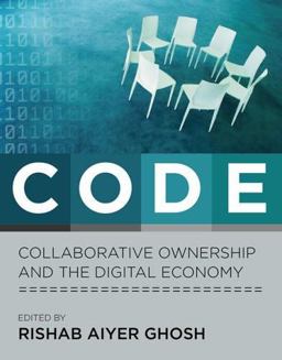 Code Collaborative Ownership and the Digital Economy  9780262572361 Front Cover