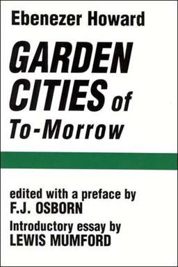 Garden Cities of To-Morrow  9780262580021 Front Cover