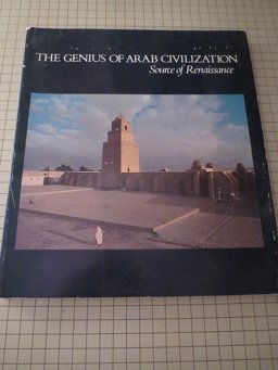 The Genius of Arab Civilization