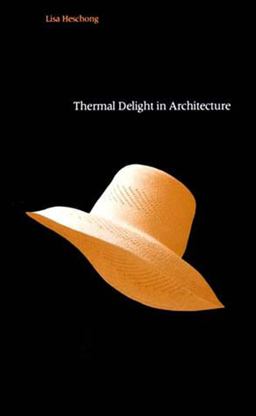 Thermal Delight in Architecture  9780262580397 Front Cover