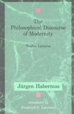 Philosophical Discourse of Modernity Twelve Lectures  9780262581028 Front Cover
