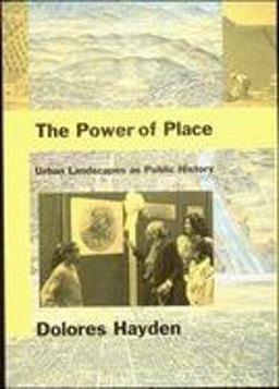 Power of Place Urban Landscapes As Public History  9780262581523 Front Cover