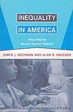 Inequality in America What Role for Human Capital Policies?  9780262582605 Front Cover