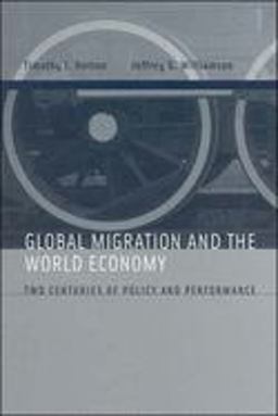 Global Migration and the World Economy Two Centuries of Policy and Performance  9780262582773 Front Cover