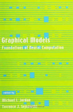 Graphical Models Foundations of Neural Computation  9780262600422 Front Cover