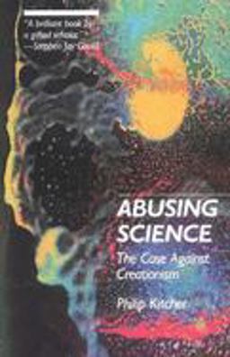 Abusing Science The Case Against Creationism  9780262610377 Front Cover