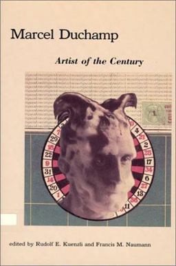 Marcel Duchamp Artist of the Century  9780262610728 Front Cover