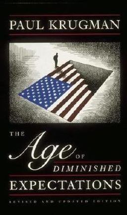 Age of Diminished Expectations U. S. Economic Policy in the 1990s  9780262610926 Front Cover