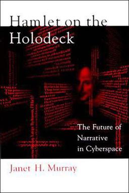 Hamlet on the Holodeck The Future of Narrative in Cyberspace  9780262631877 Front Cover