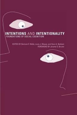 Intentions and Intentionality Foundations of Social Cognition  9780262632676 Front Cover