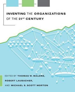 Inventing the Organizations of the 21st Century  9780262632737 Front Cover