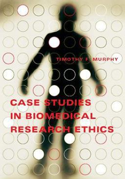 Case Studies in Biomedical Research Ethics  9780262632867 Front Cover