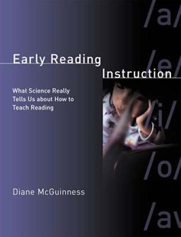 Early Reading Instruction What Science Really Tells Us about How to Teach Reading  9780262633352 Front Cover