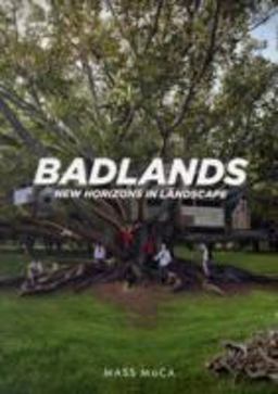 Badlands New Horizons in Landscape  9780262633666 Front Cover