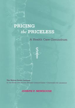 Pricing the Priceless A Health Care Conundrum  9780262640589 Front Cover