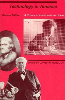 Technology in America A History of Individuals and Ideas 2nd 9780262660679 Front Cover