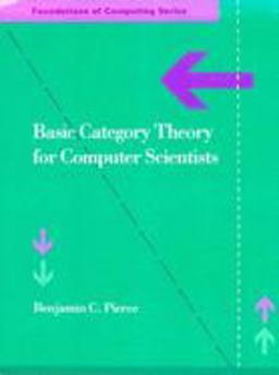 Basic Category Theory for Computer Scientists  9780262660716 Front Cover
