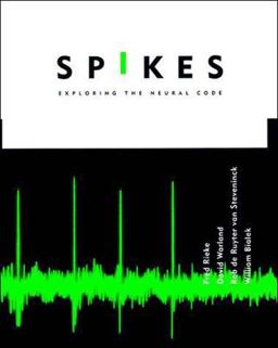 Spikes Exploring the Neural Code  9780262681087 Front Cover