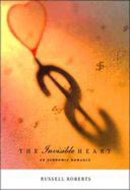 Invisible Heart An Economic Romance  9780262681353 Front Cover