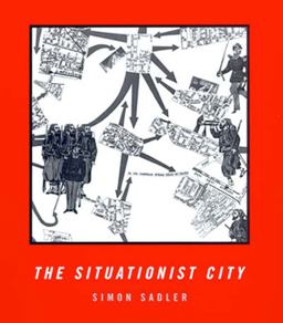 Situationist City  9780262692250 Front Cover