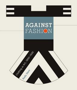 Against Fashion Clothing as Art, 1850-1930  9780262693295 Front Cover