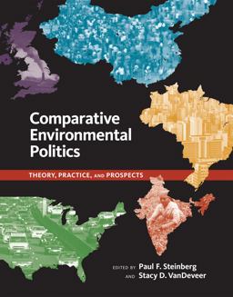 Comparative Environmental Politics Theory, Practice, and Prospects  9780262693684 Front Cover