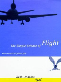 Simple Science of Flight From Insects to Jumbo Jets  9780262700658 Front Cover