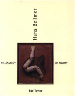 Hans Bellmer The Anatomy of Anxiety  9780262700917 Front Cover
