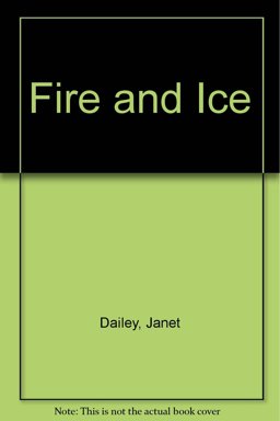Fire and Ice