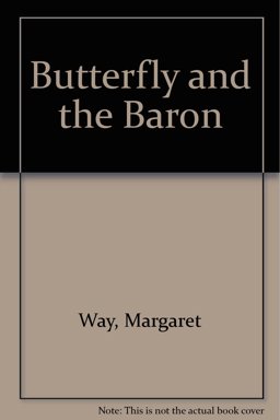 The Butterfly and the Baron The Butterfly and the Baron