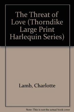 The Threat of Love The Threat of Love
