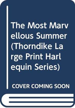 The Most Marvellous Summer The Most Marvellous Summer