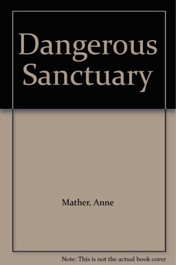 Dangerous Sanctuary