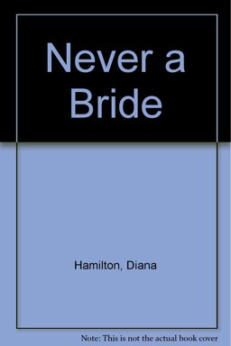 Never a Bride