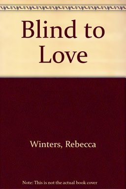 Blind to Love