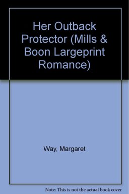 Her Outback Protector Her Outback Protector