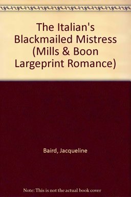The Italian's Blackmailed Mistress