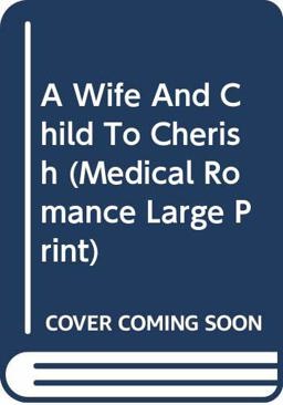 A Wife and Child to Cherish