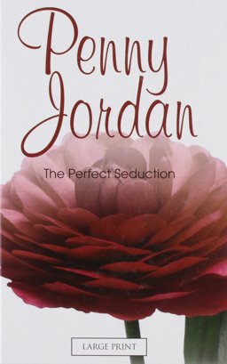 The Perfect Seduction The Perfect Seduction