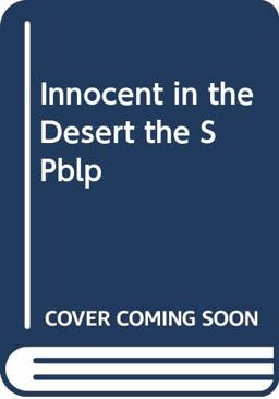 Innocent in the Desert: the Sheikh's Impatient Virgin