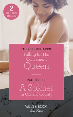 Falling for His Convenient Queen Falling for His Convenient Queen (Conveniently Wed, Royally Bound) / a Soldier in Conard County (Conard County: the Next Generation) 2018 9780263264715 Front Cover